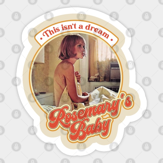 Retro Rosemary's Baby This is Not a Dream Sticker by darklordpug